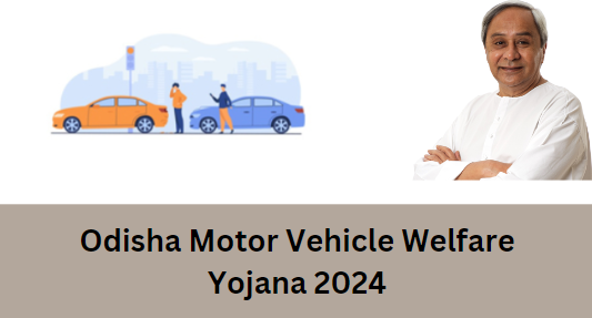 Odisha Motor Vehicle Welfare Yojana 2024 